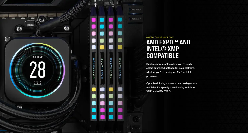 Cette image présente une configuration PC équipée de modules RAM Corsair Dominator RGB dans une carte mère compatible AMD EXPO™ et Intel® XMP. Elle met en lumière la compatibilité des profils mémoire dynamiques pour l’overclocking automatique, que ce soit sur processeur AMD ou Intel. Le système de refroidissement, le contrôle de la température CPU (28 °C) et l’éclairage RGB renforcent la stabilité et la performance en environnement optimisé XMP ou EXPO. Cette illustration visuelle est idéale pour expliquer la différence entre XMP (Intel), DOCP (ASUS pour AMD) et EXPO (profil natif AMD DDR5) dans le cadre d’une config PC avancée.